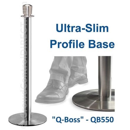 Ultra-Slim Base Stanchions "Q-Boss" QB500 Series